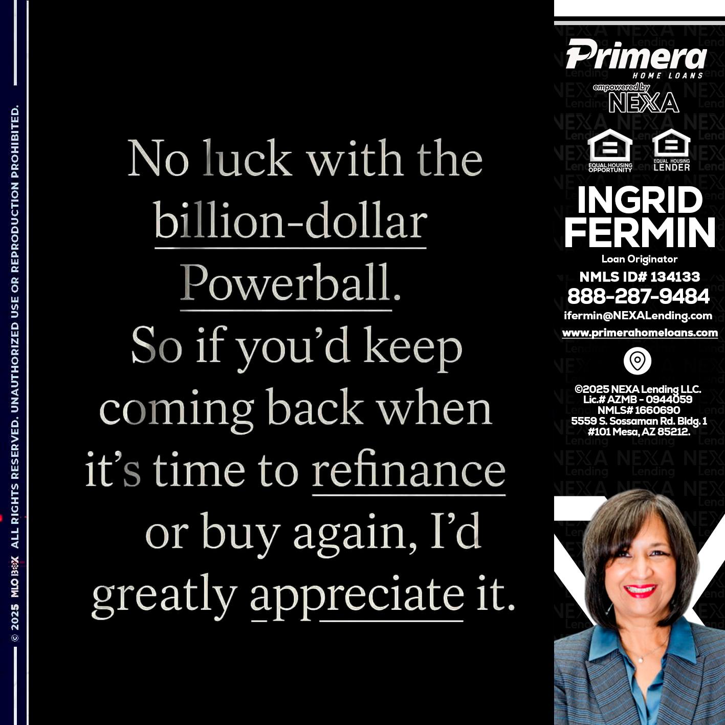 NO LUCK WITH - Ingrid Fermin -Loan Originator