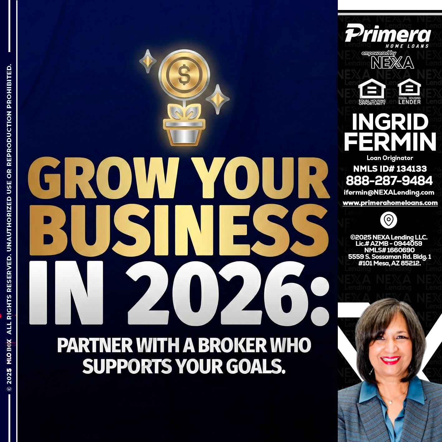 GROW YOUR BUSINESS - Ingrid Fermin -Loan Originator