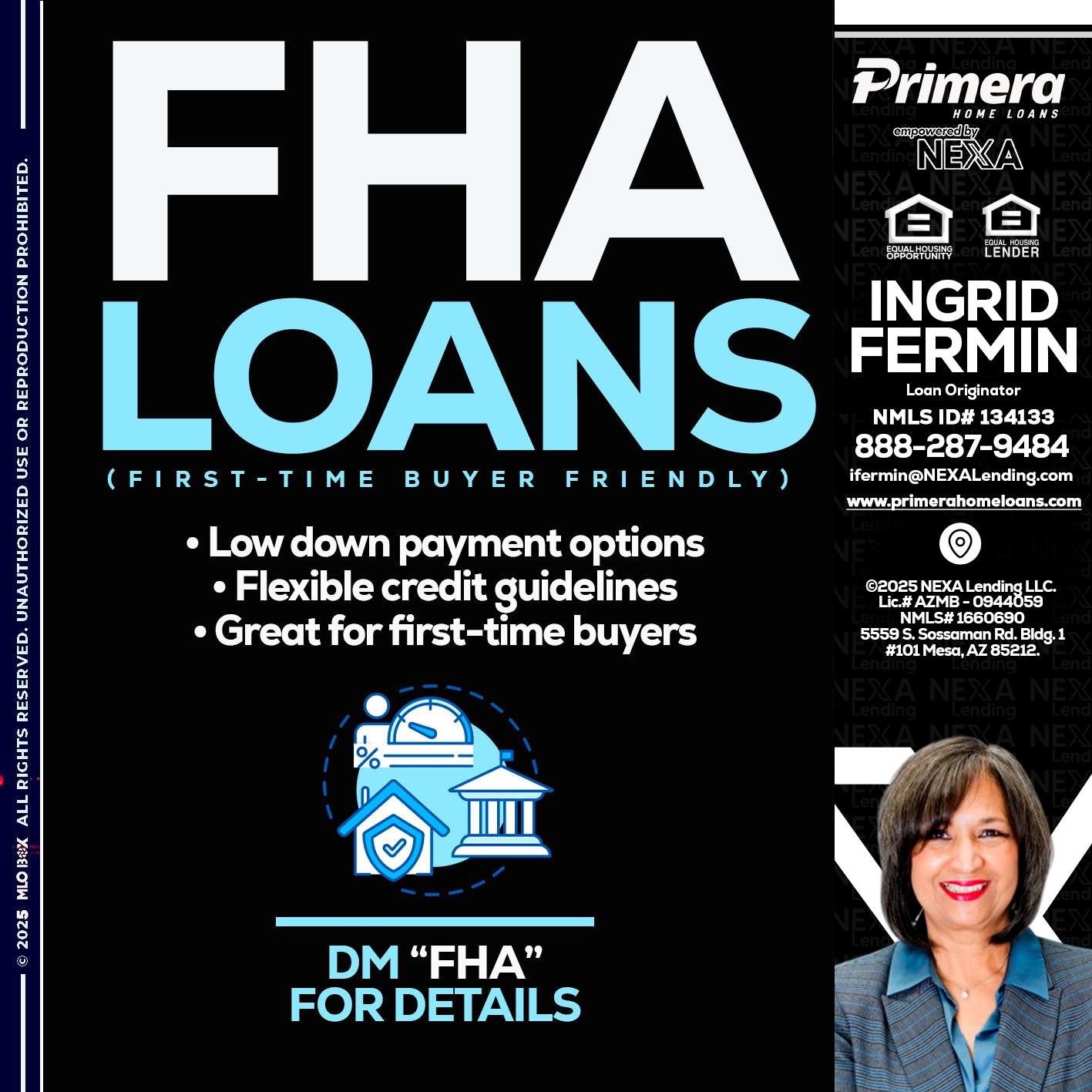 FHA LOANS - Ingrid Fermin -Loan Originator