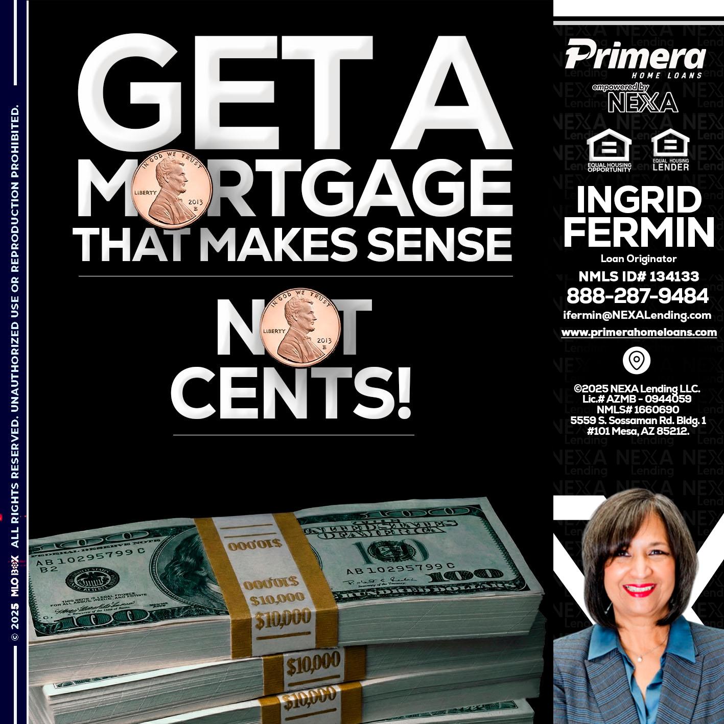 get a mortgage - Ingrid Fermin -Loan Originator
