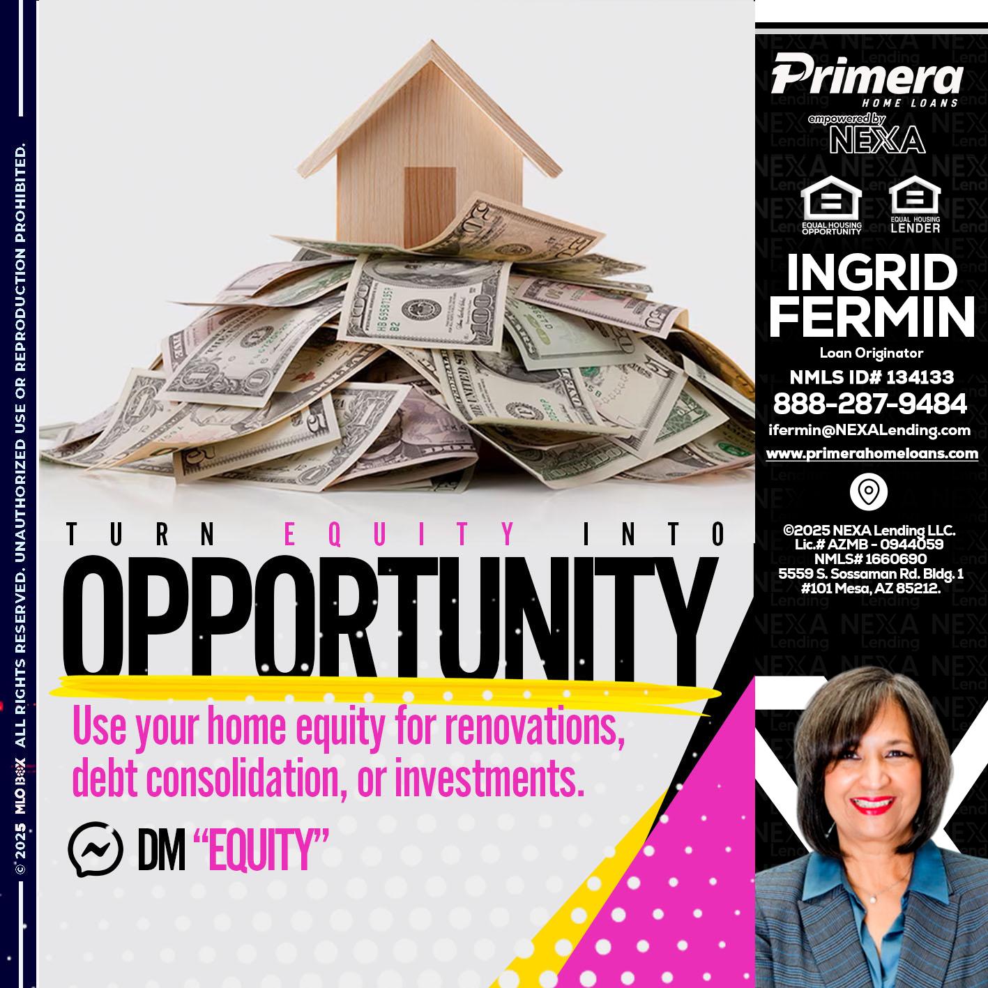 opportunity - Ingrid Fermin -Loan Originator