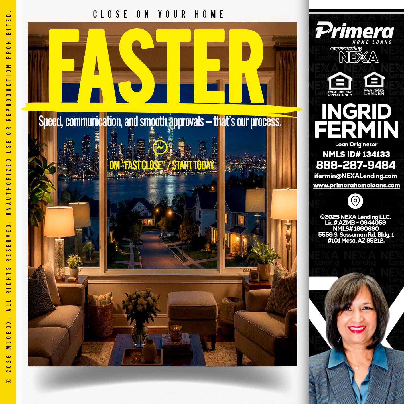 FASTER - Ingrid Fermin -Loan Originator