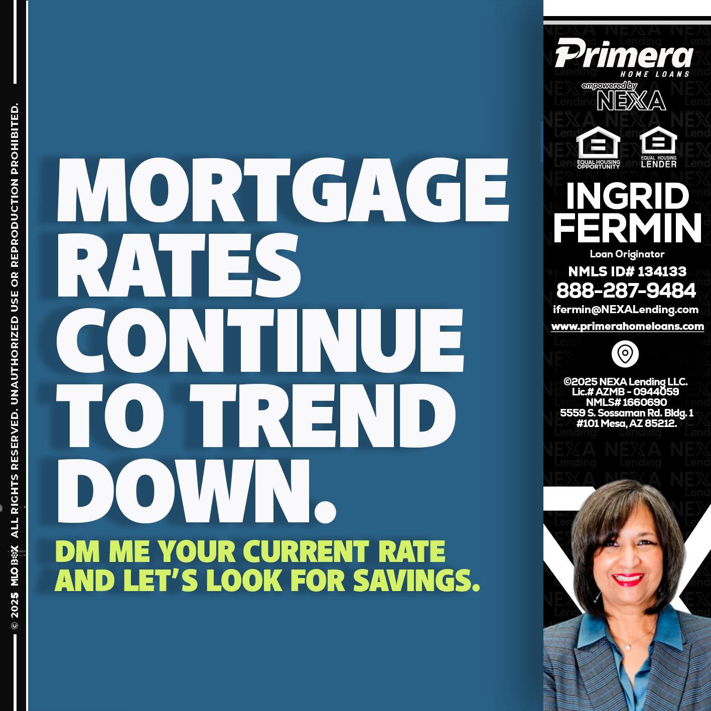 MORTGAGE RATES - Ingrid Fermin -Loan Originator