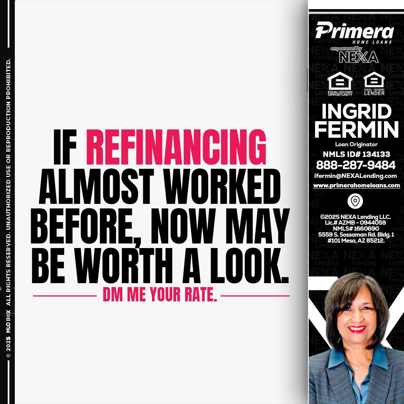 if refinancing - Ingrid Fermin -Loan Originator