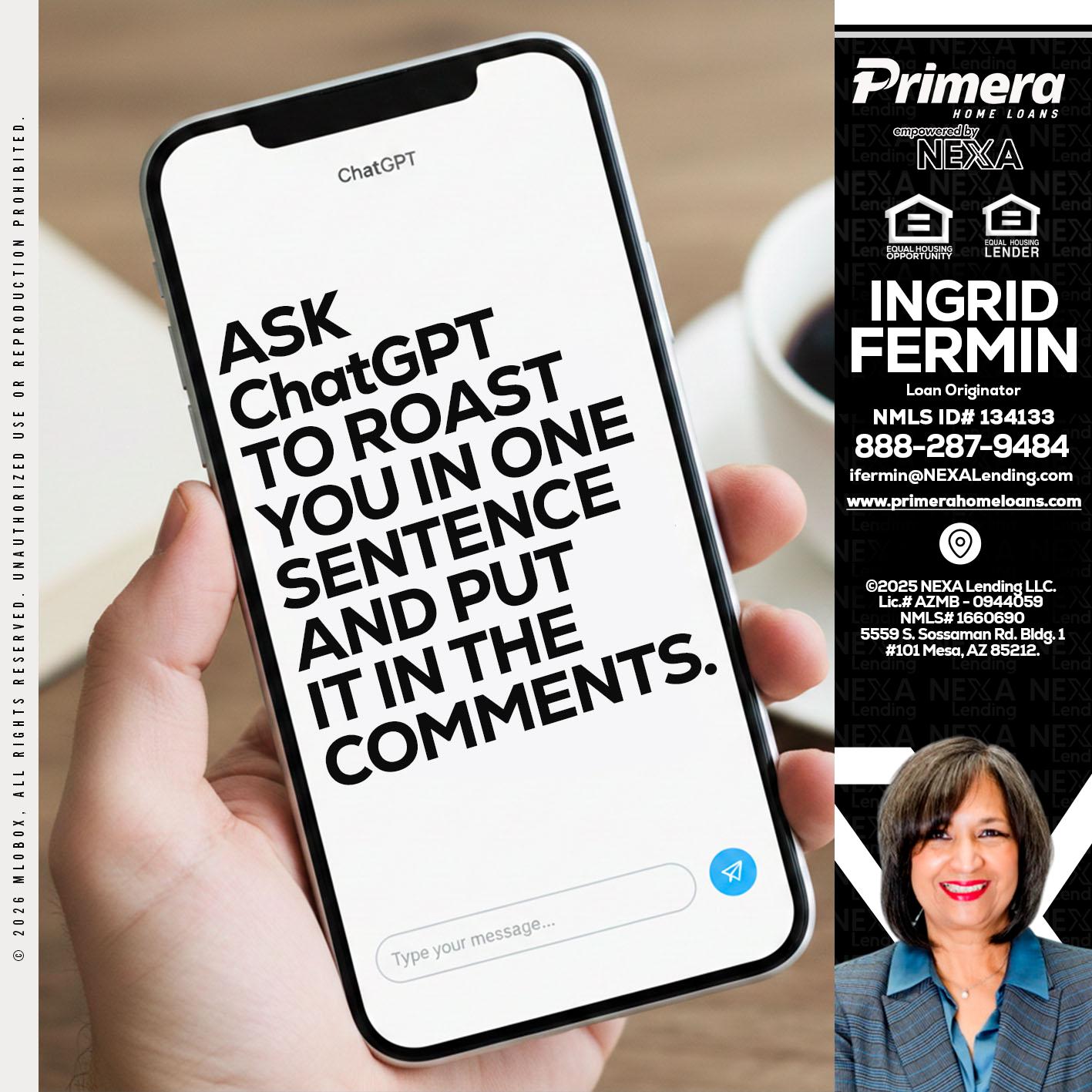 ask chatgpt - Ingrid Fermin -Loan Originator