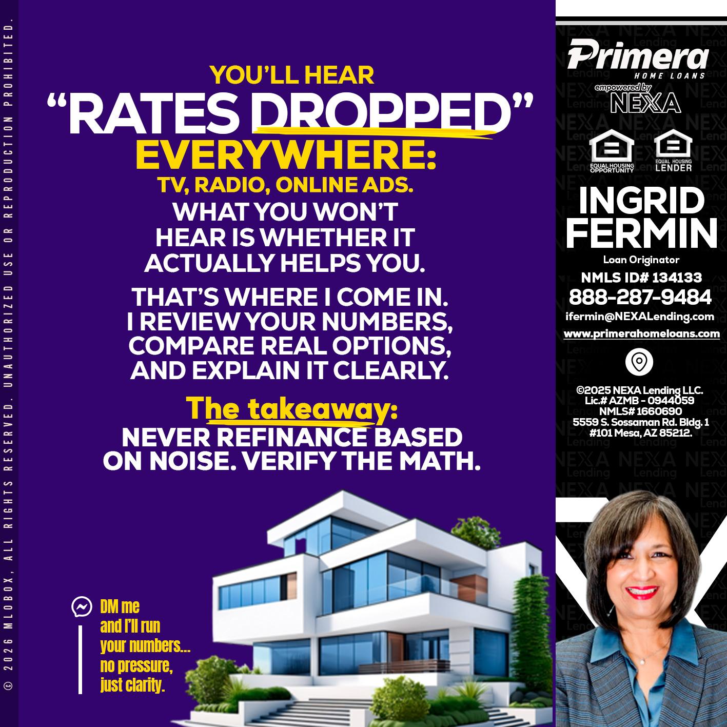 RATES DOPPED - Ingrid Fermin -Loan Originator