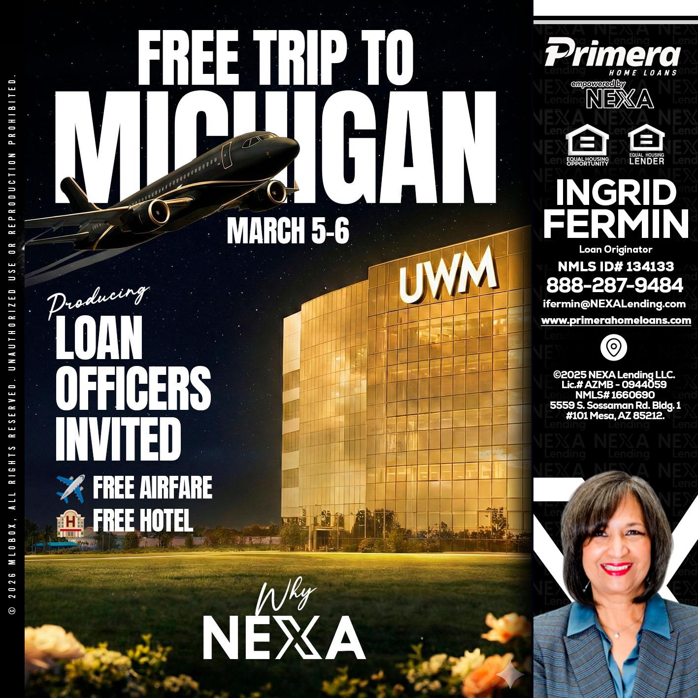 free Michigan trip - Ingrid Fermin -Loan Originator