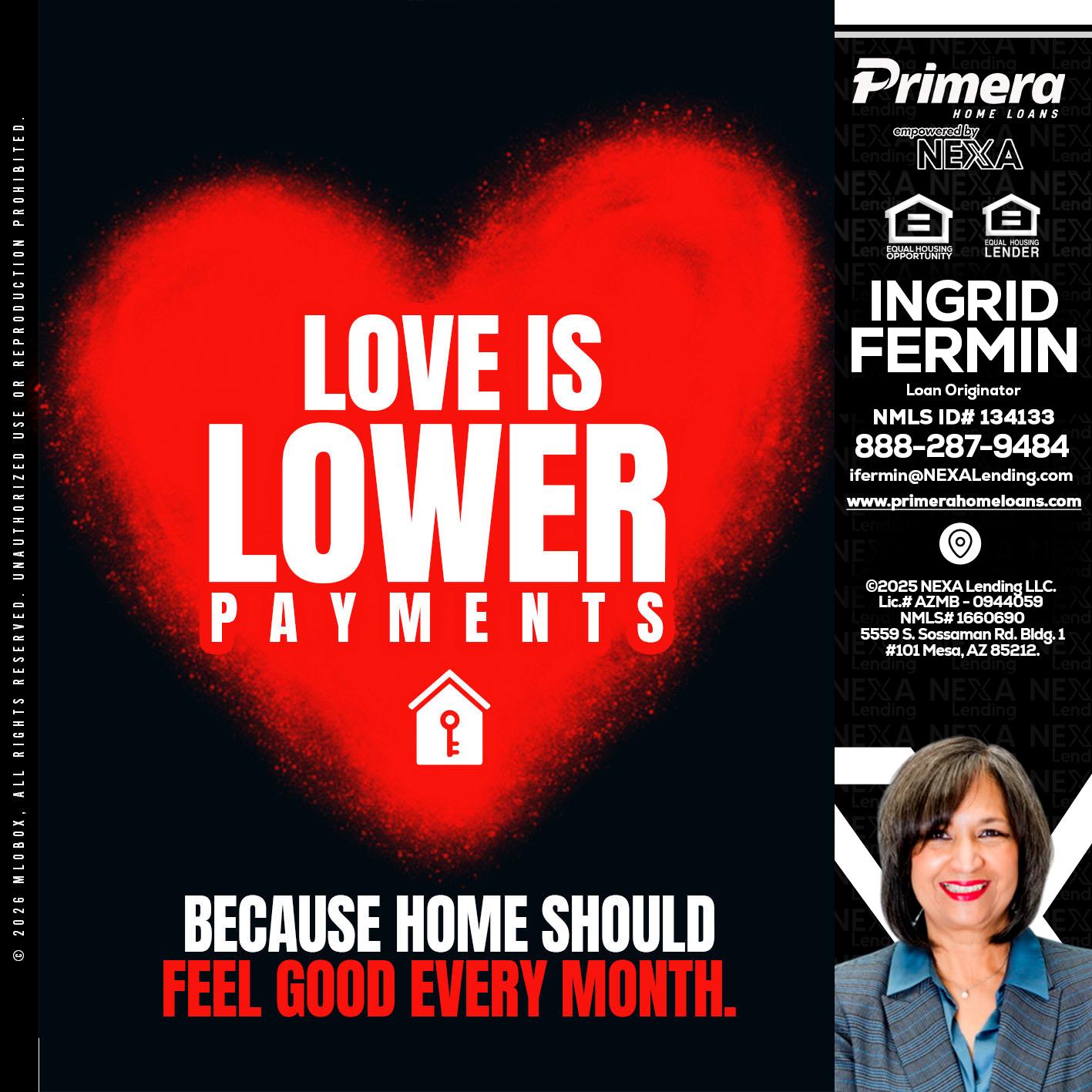 LOVE IS LOWER - Ingrid Fermin -Loan Originator