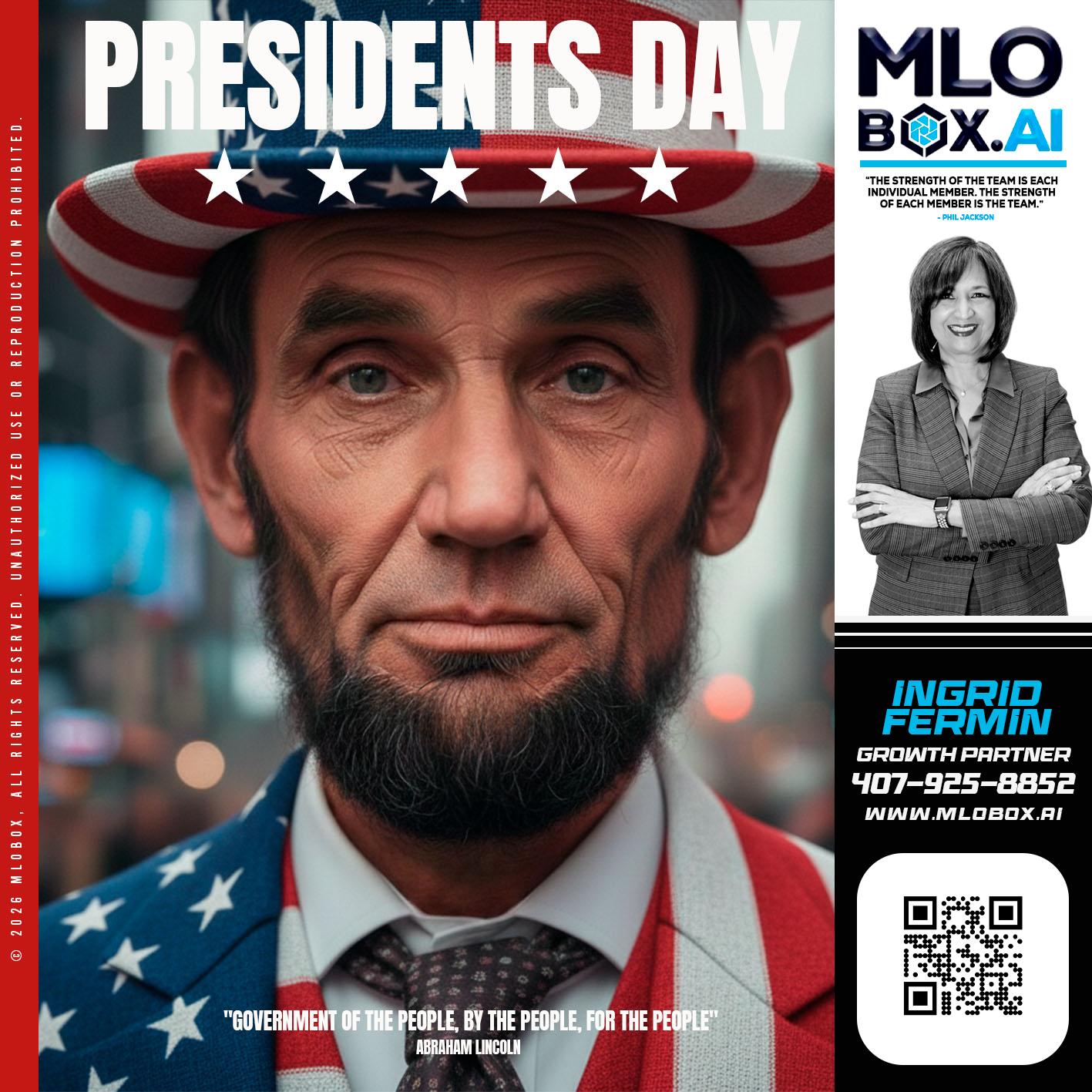 PRESIDENTS DAY - Ingrid Fermin -Loan Originator