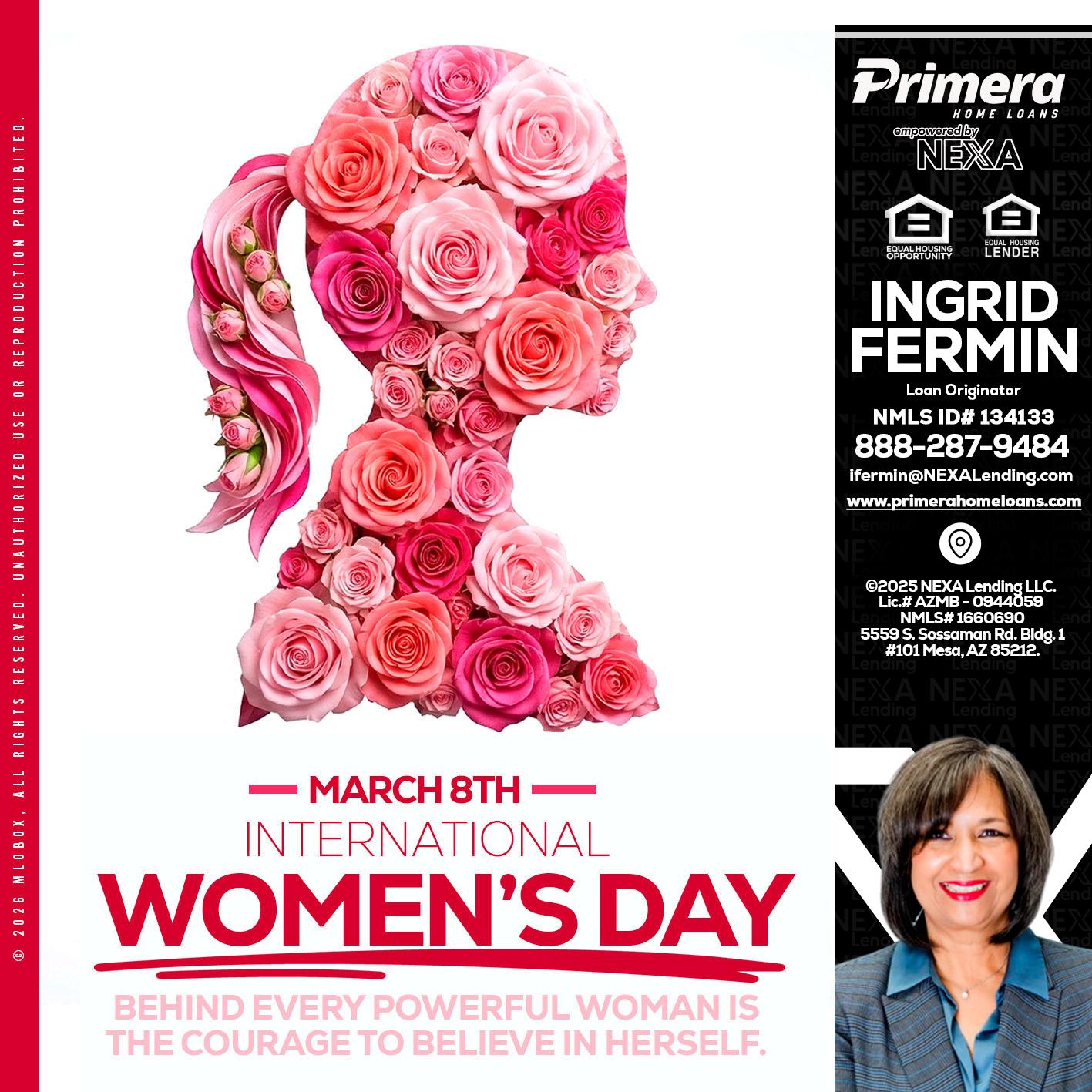 MARCH 8TH - Ingrid Fermin -Loan Originator