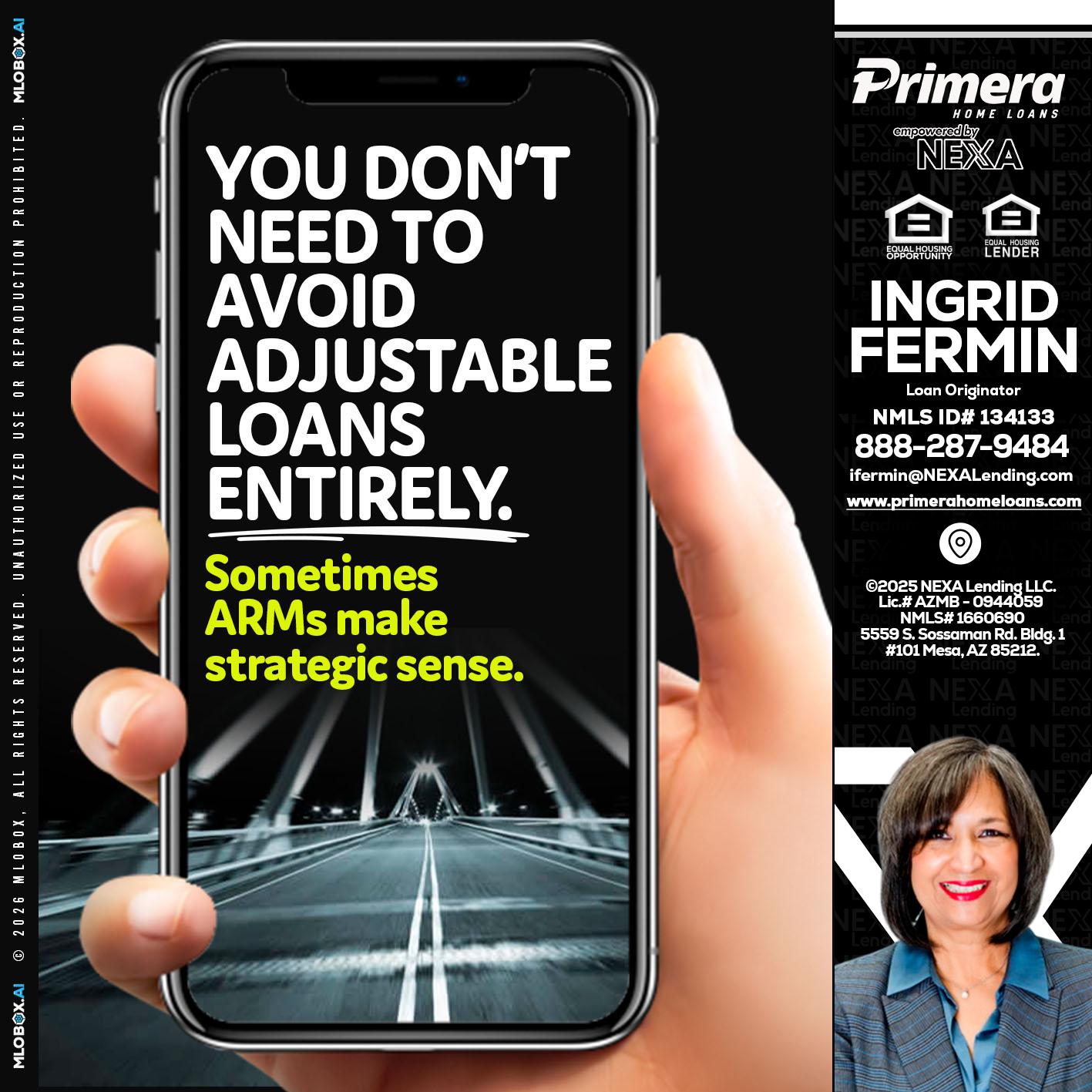 YOU DONT NEED - Ingrid Fermin -Loan Originator