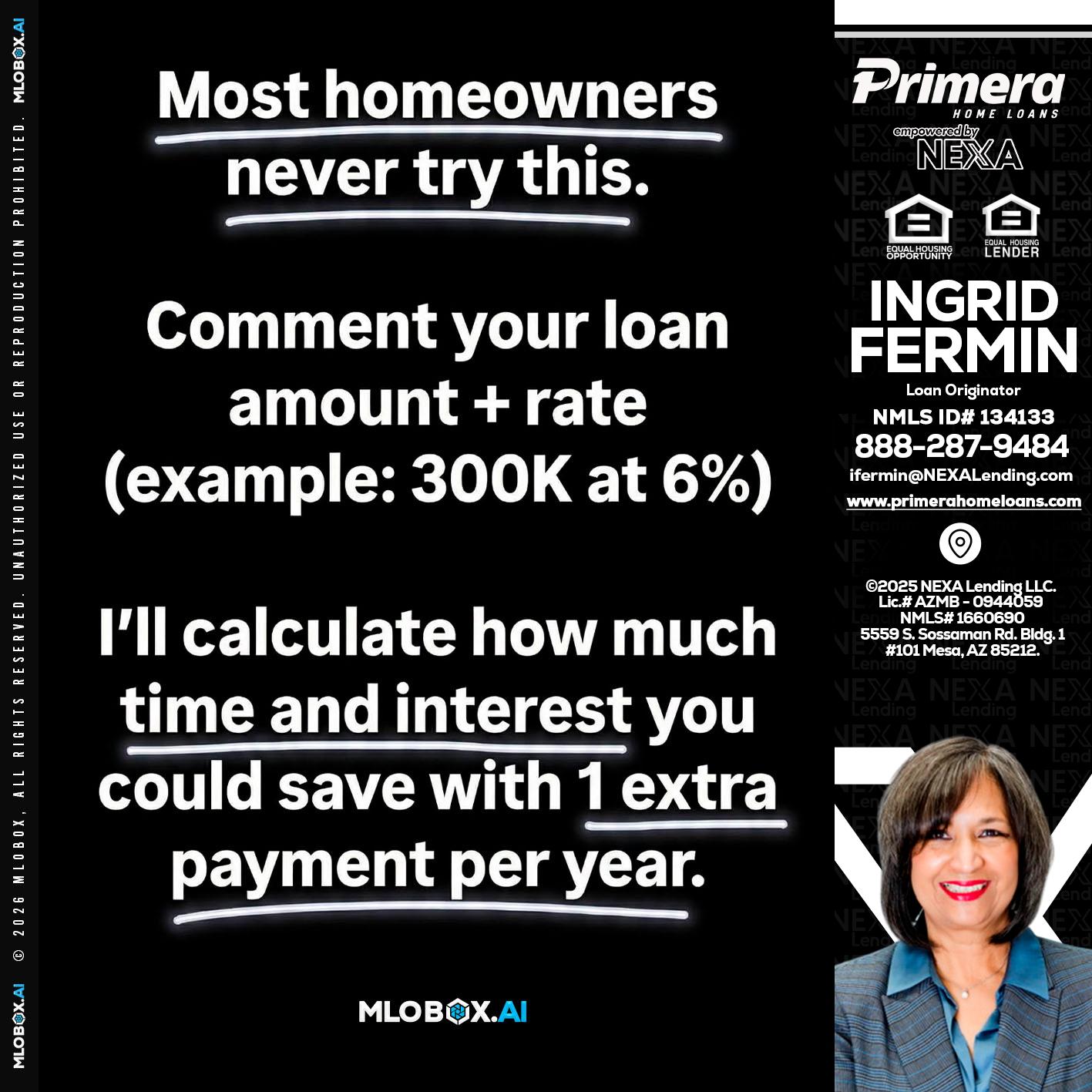 most owners - Ingrid Fermin -Loan Originator