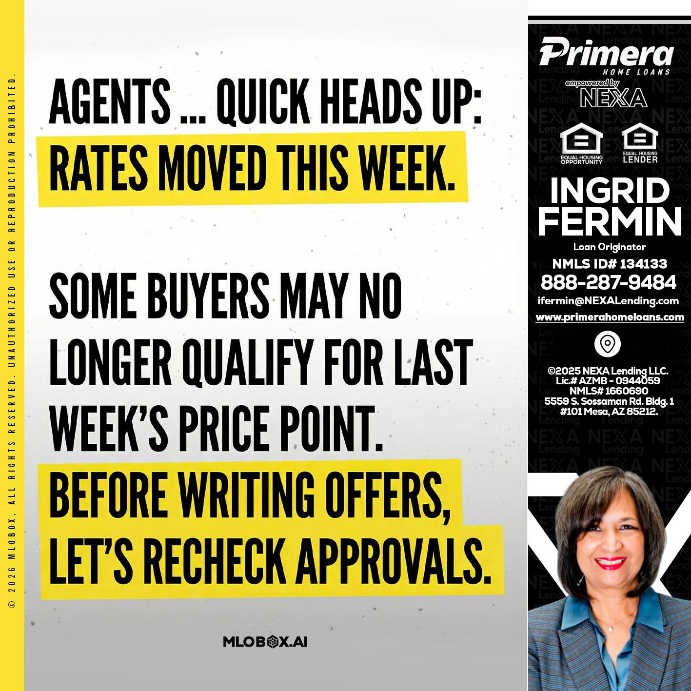 agents quick heads up - Ingrid Fermin -Loan Originator