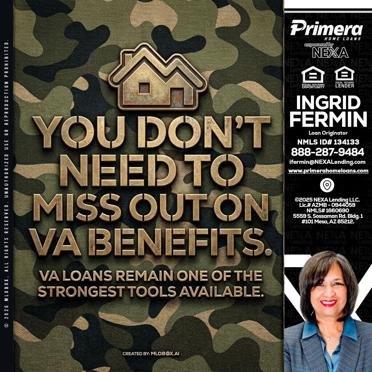 you don't need - Ingrid Fermin -Loan Originator