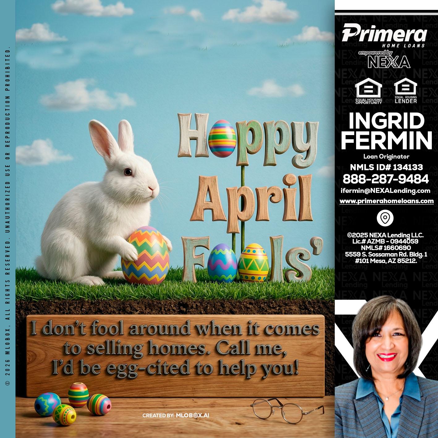 happy april fools - Ingrid Fermin -Loan Originator