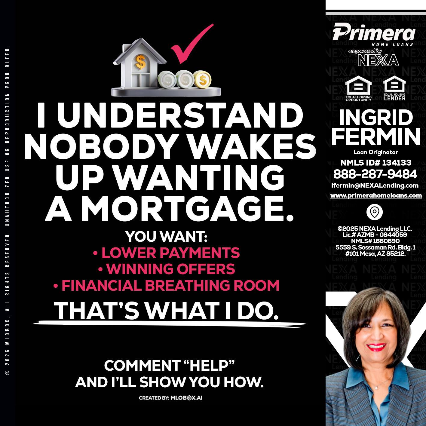 I UNDERSTAND - Ingrid Fermin -Loan Originator