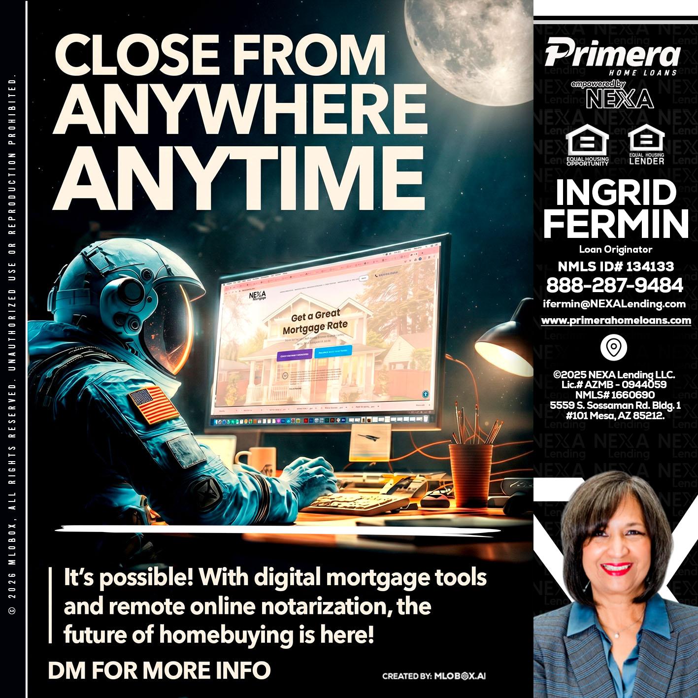 CLOSE FROM - Ingrid Fermin -Loan Originator