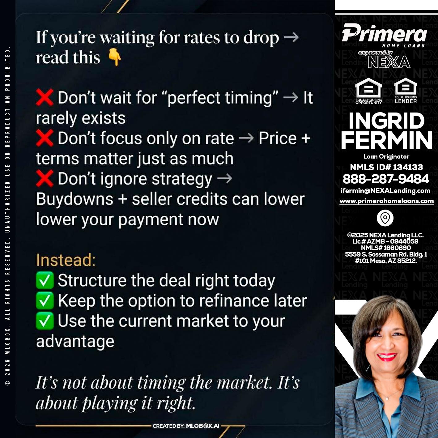IF YOU ARE - Ingrid Fermin -Loan Originator