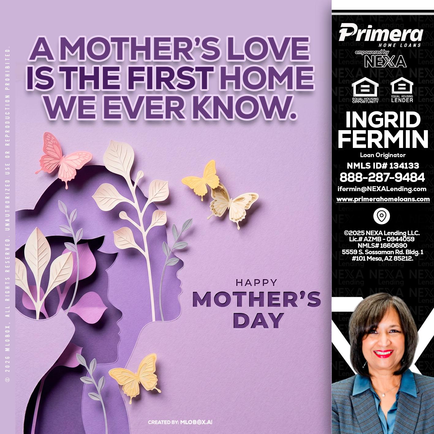 MOTHERS DAY - Ingrid Fermin -Loan Originator