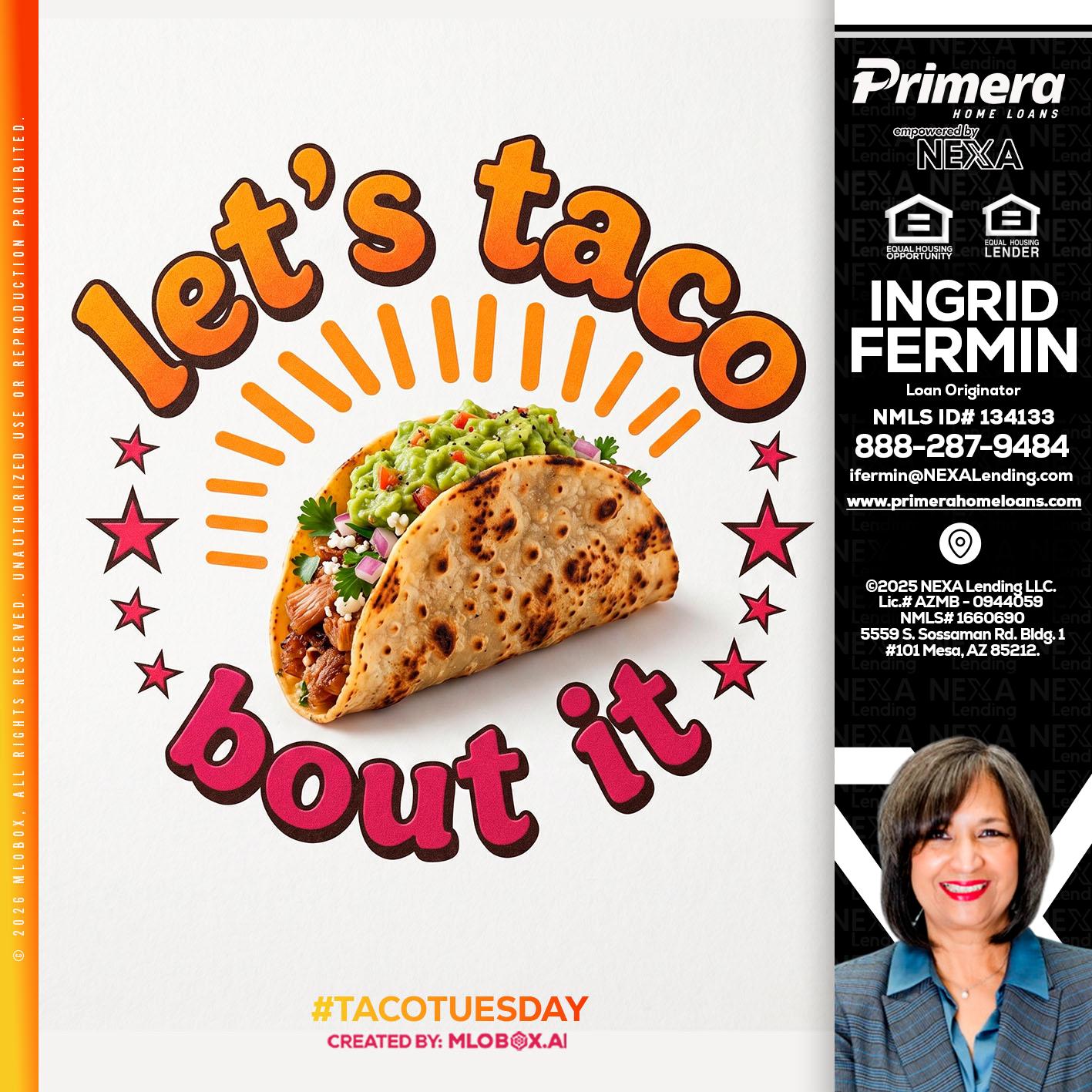 lets taco bout it - Ingrid Fermin -Loan Originator