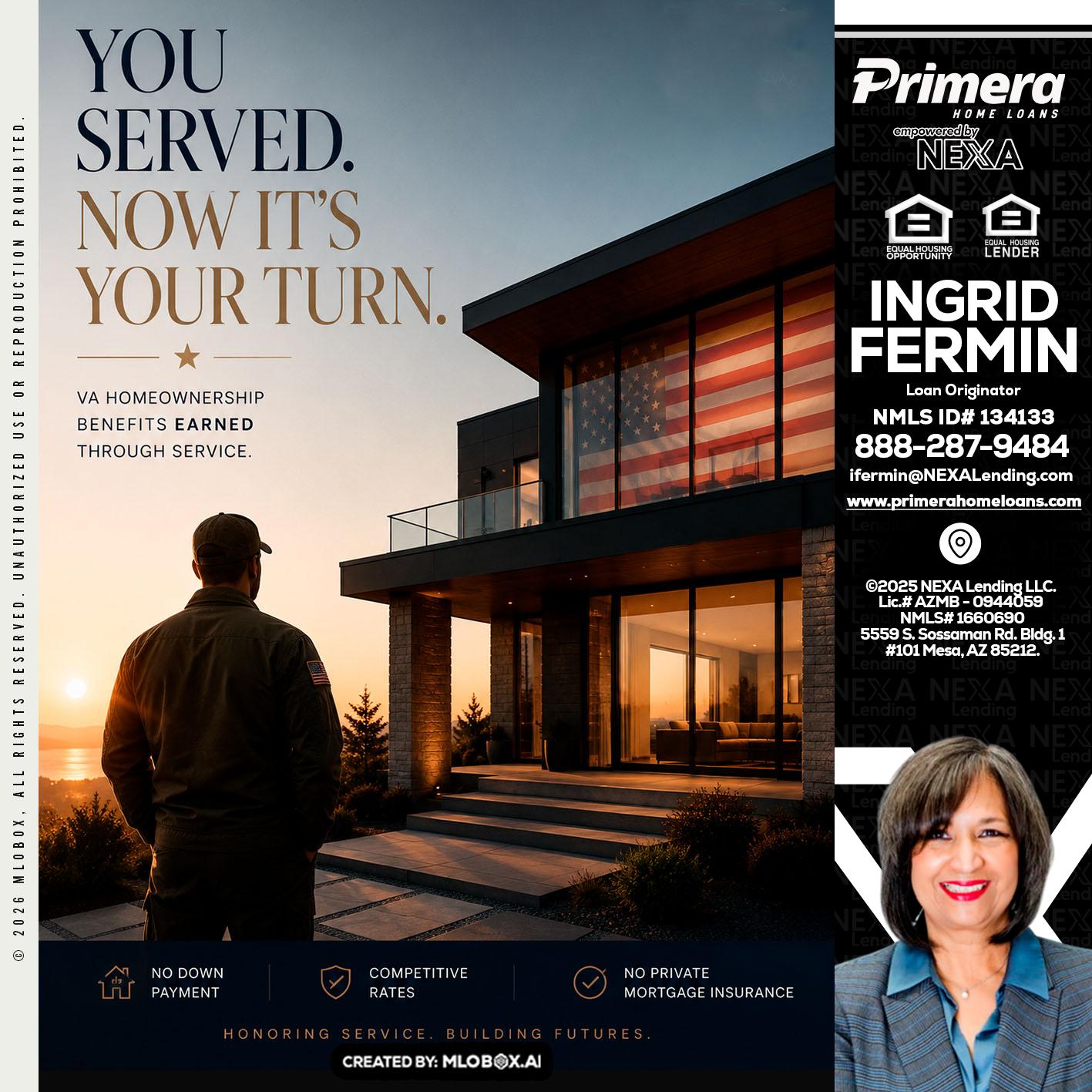 YOU SERVED - Ingrid Fermin -Loan Originator