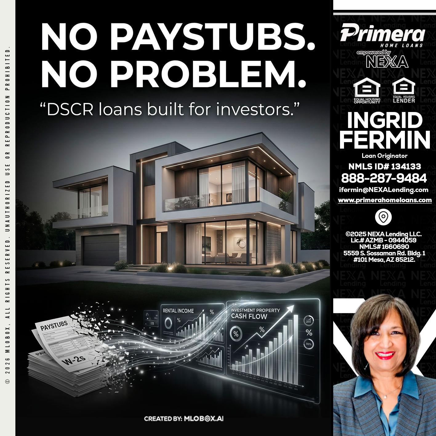 no paystub - Ingrid Fermin -Loan Originator