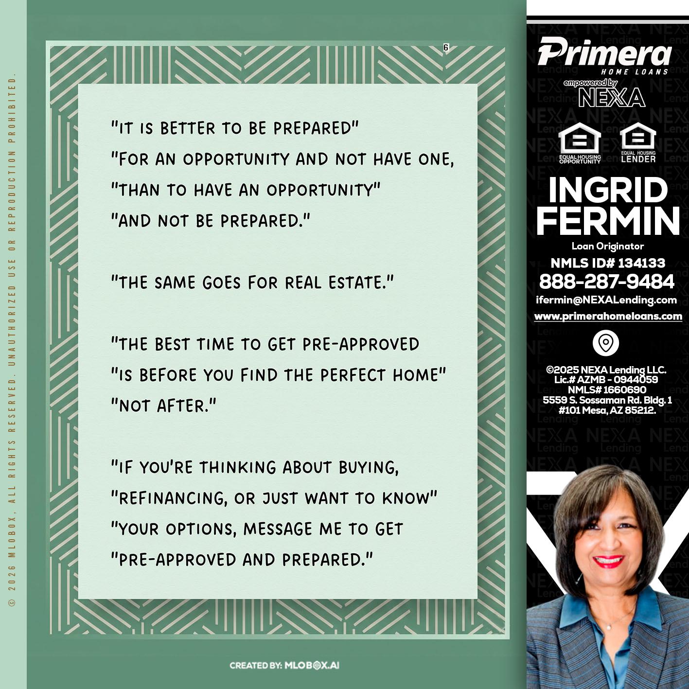 its better - Ingrid Fermin -Loan Originator
