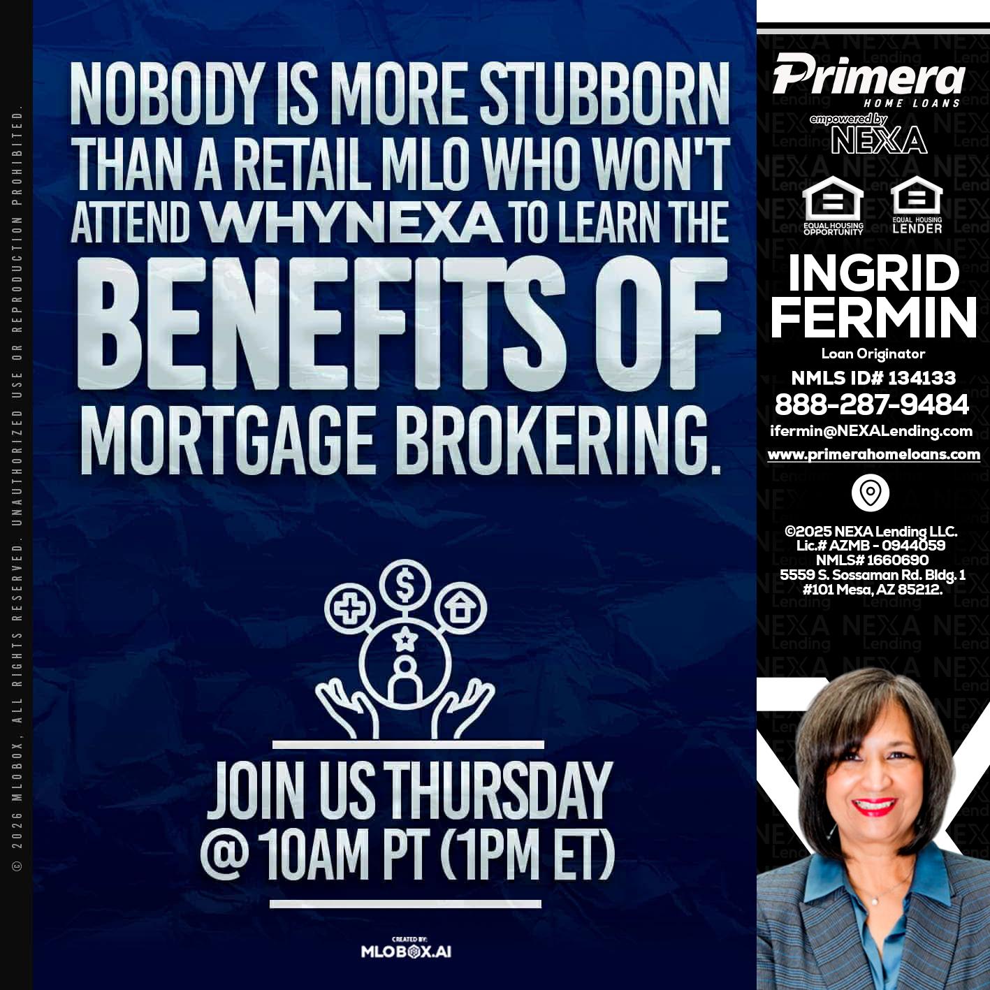 NOBODY IS MORE - Ingrid Fermin -Loan Originator