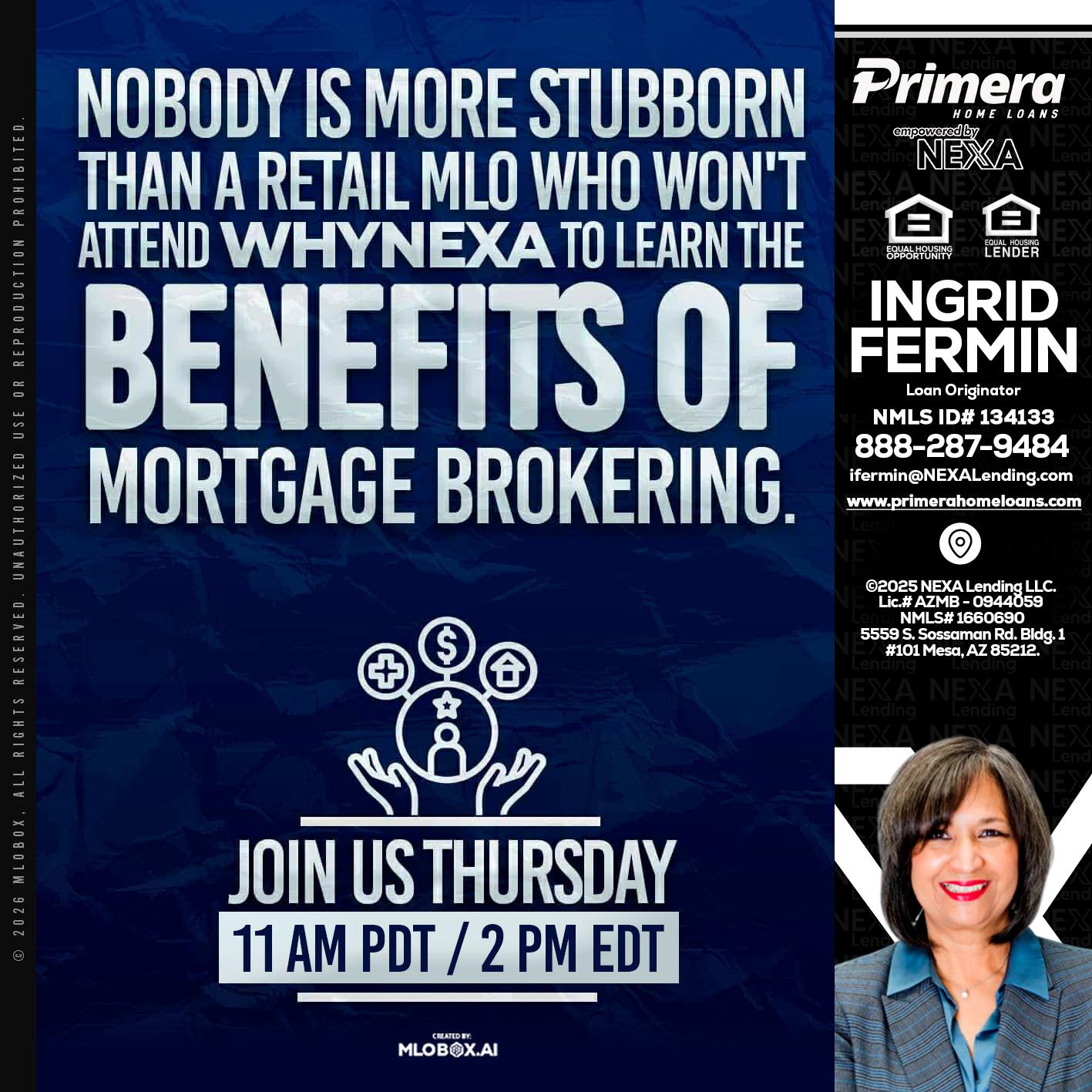 WHY NEXA - Ingrid Fermin -Loan Originator