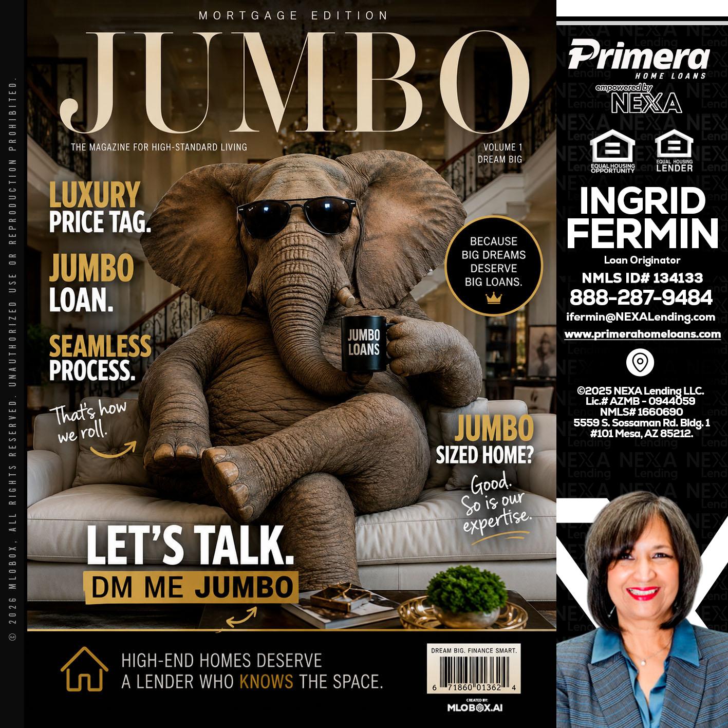 JUMBO LOANS - Ingrid Fermin -Loan Originator
