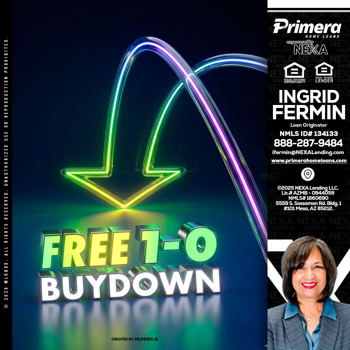 FREE 1-0 BUYDOWN - Ingrid Fermin -Loan Originator