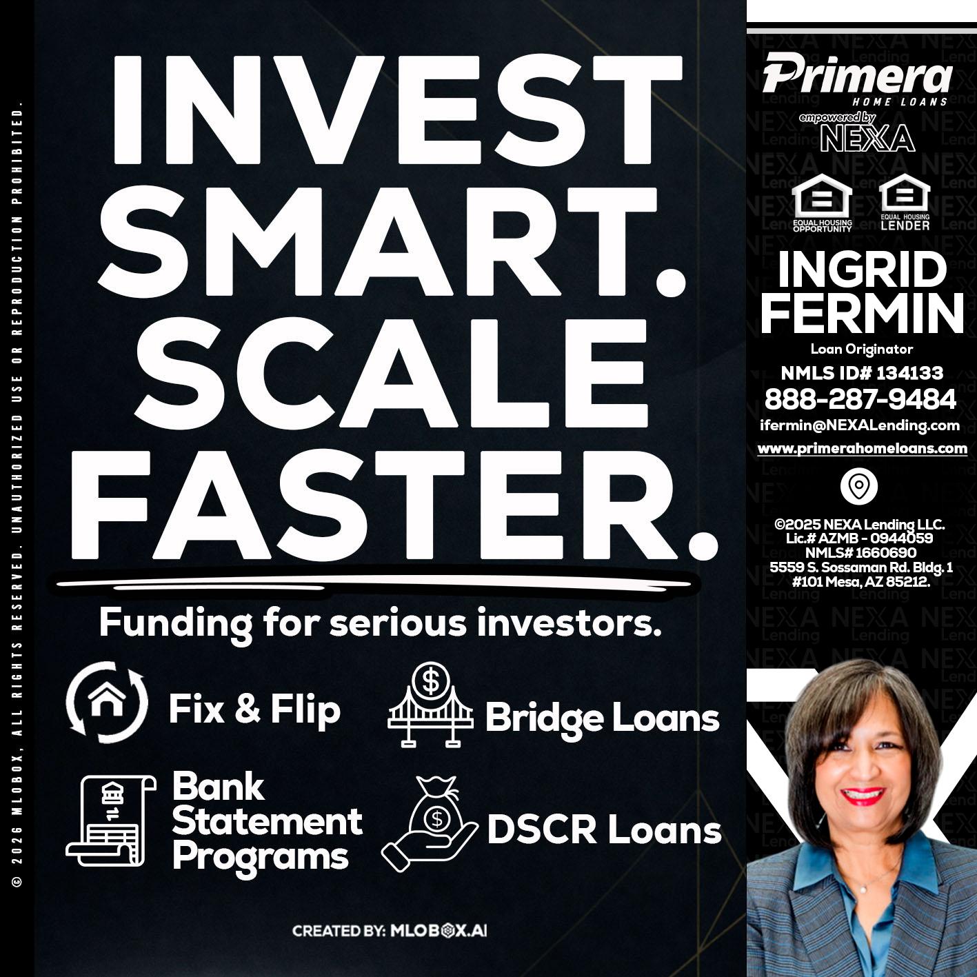 INVEST SMART - Ingrid Fermin -Loan Originator