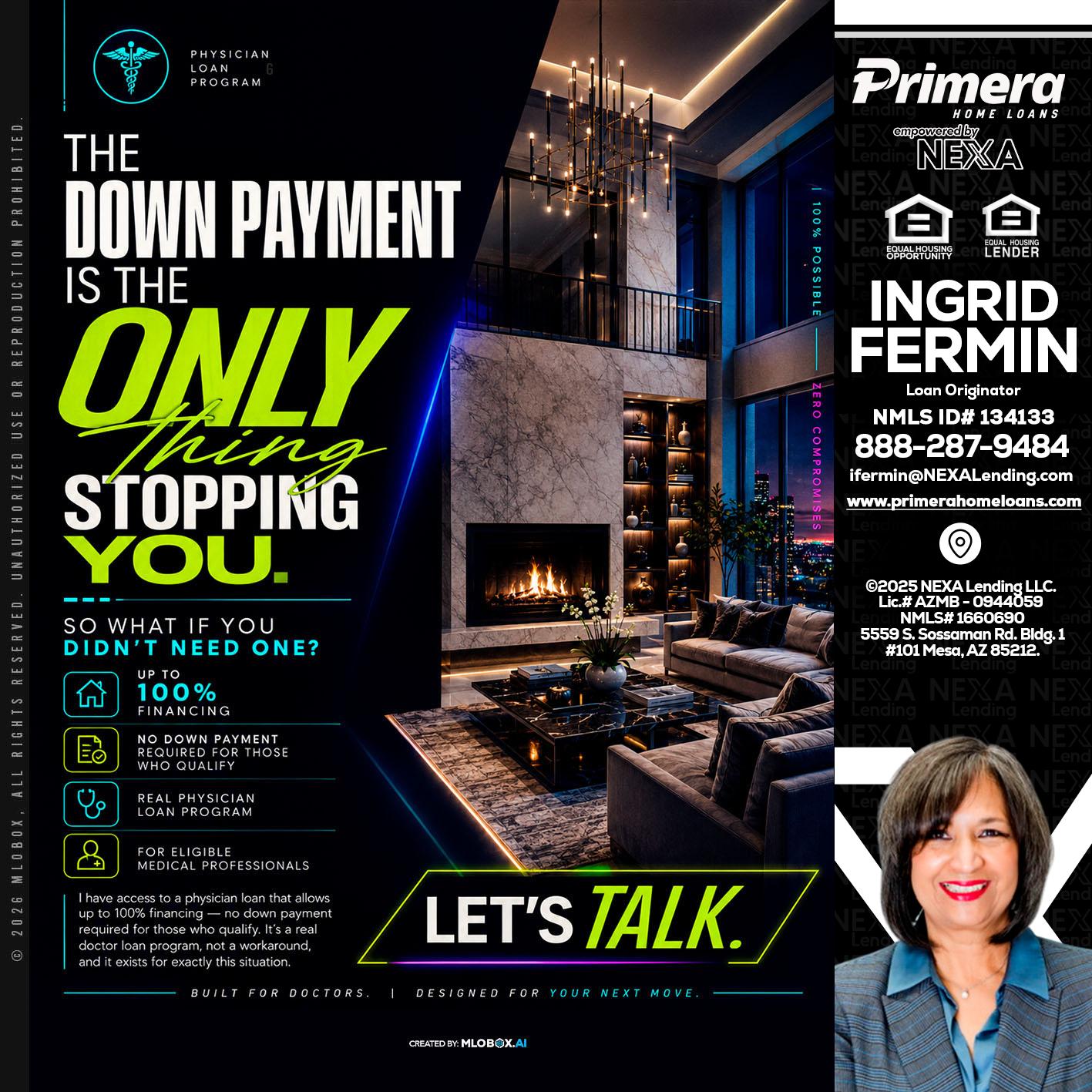 THE DOWN PAYMENT - Ingrid Fermin -Loan Originator
