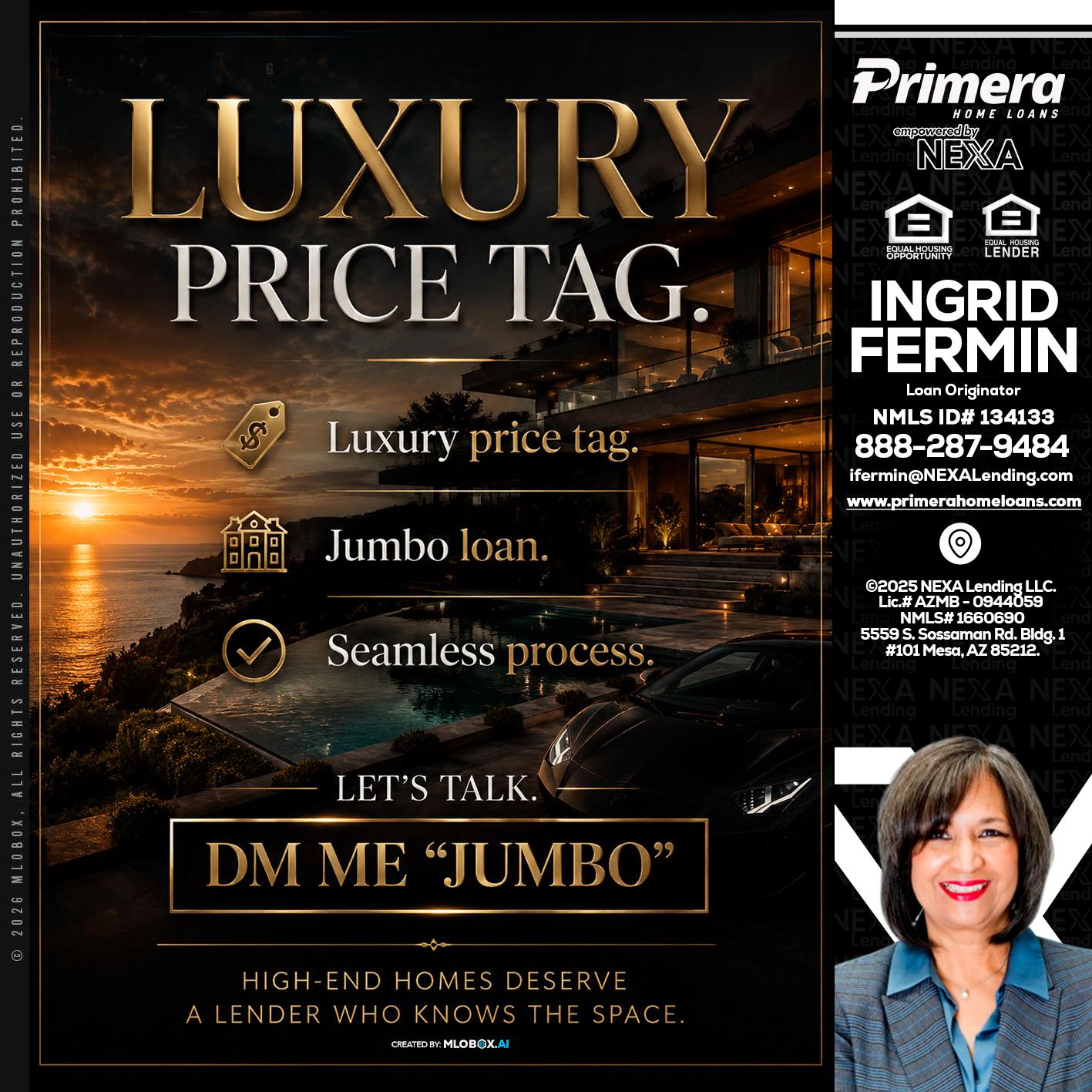 LUXURY PRICE - Ingrid Fermin -Loan Originator