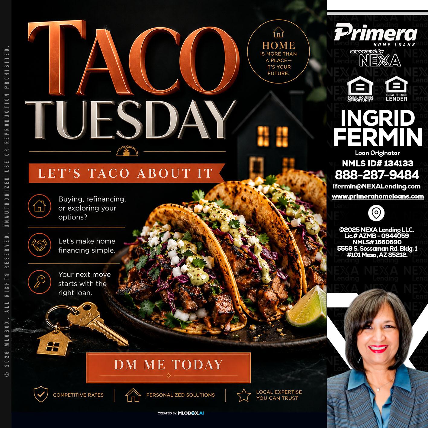 TACO TUESDAY - Ingrid Fermin -Loan Originator