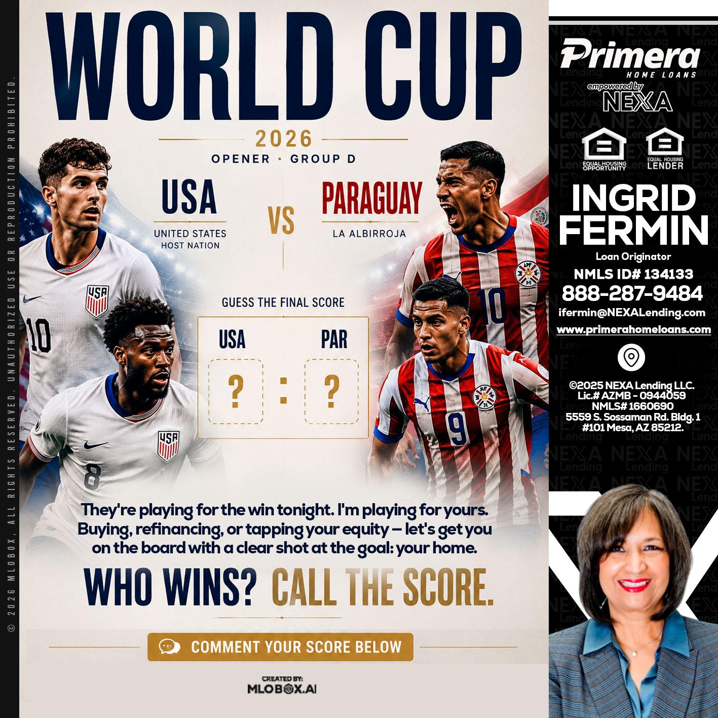 WORLD CUP 2026 - Ingrid Fermin -Loan Originator