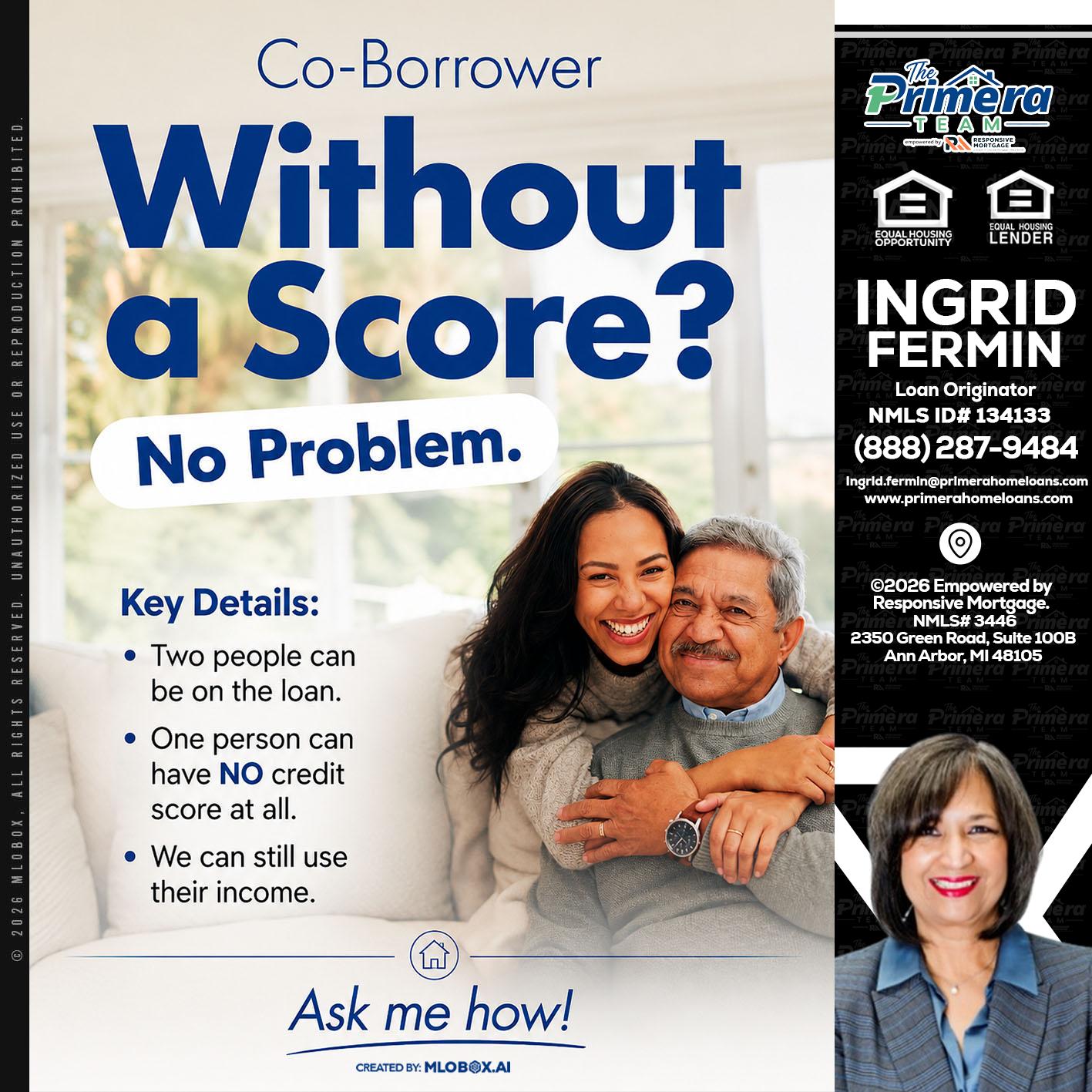 WITHOUT SCORE? - Ingrid Fermin -Loan Originator