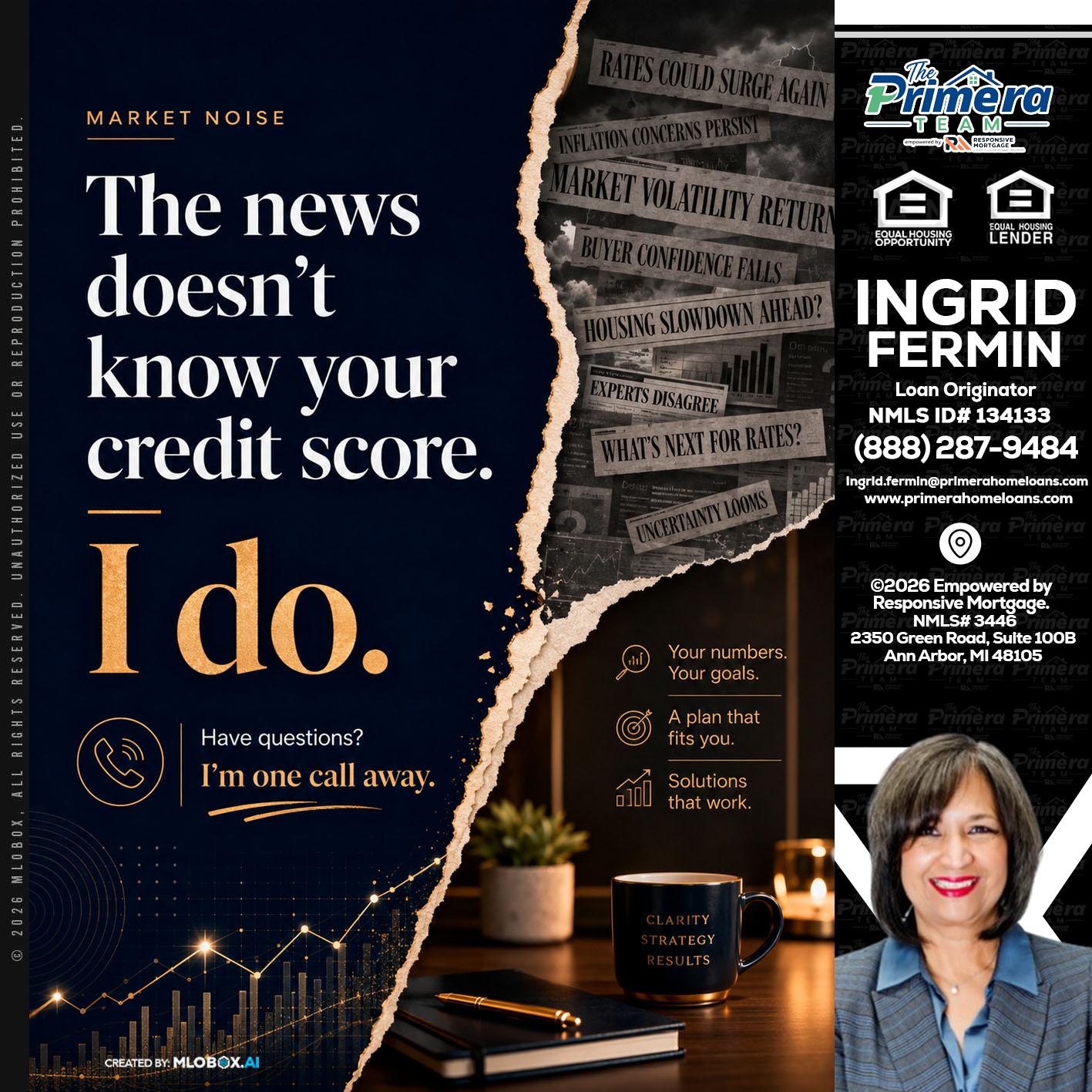 MARKET NOISE - Ingrid Fermin -Loan Originator