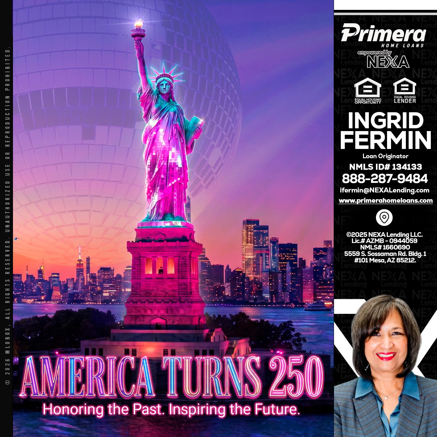 AMERICA TURNS 250 - Ingrid Fermin -Loan Originator