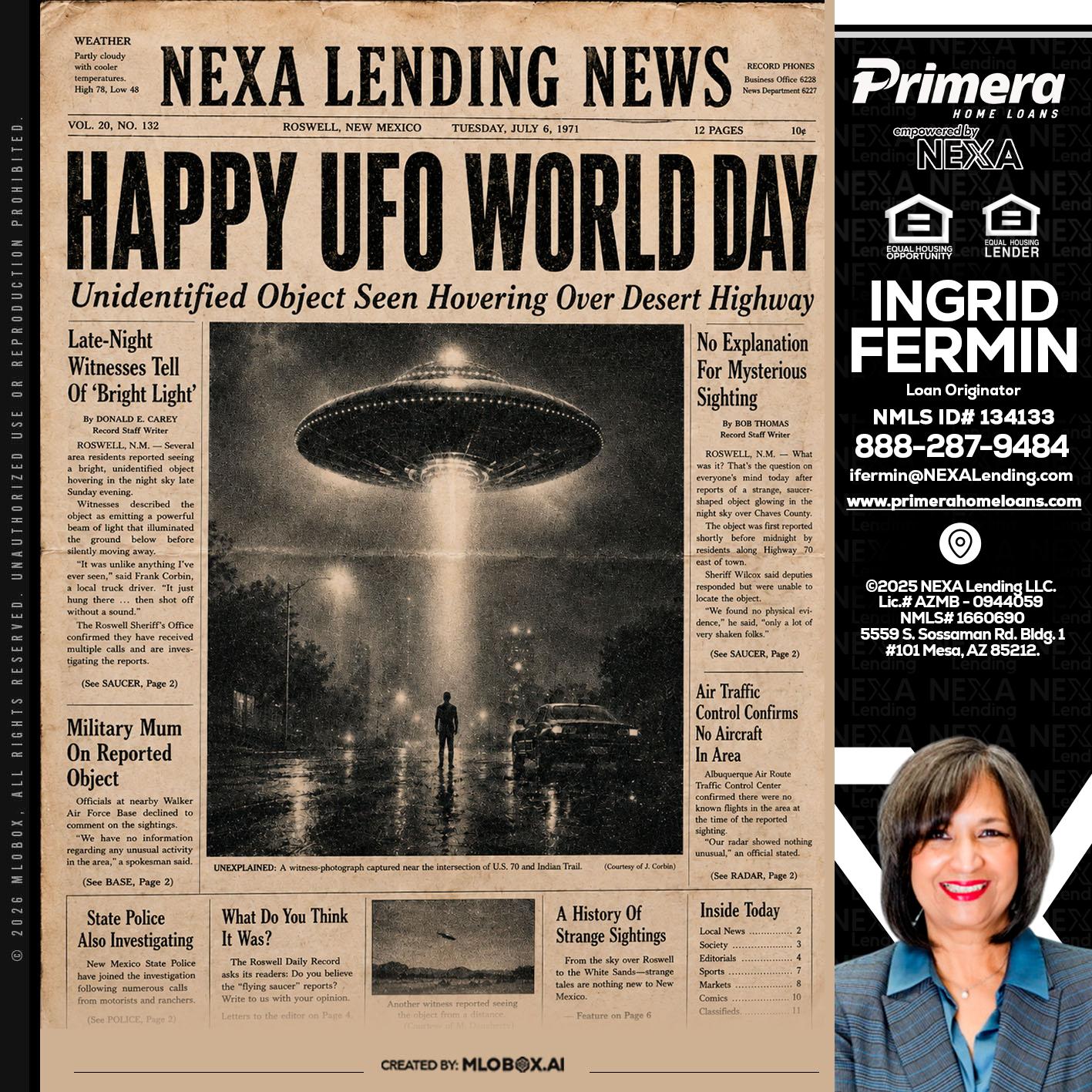 HAPPY UFO WORLD DAY - Ingrid Fermin -Loan Originator