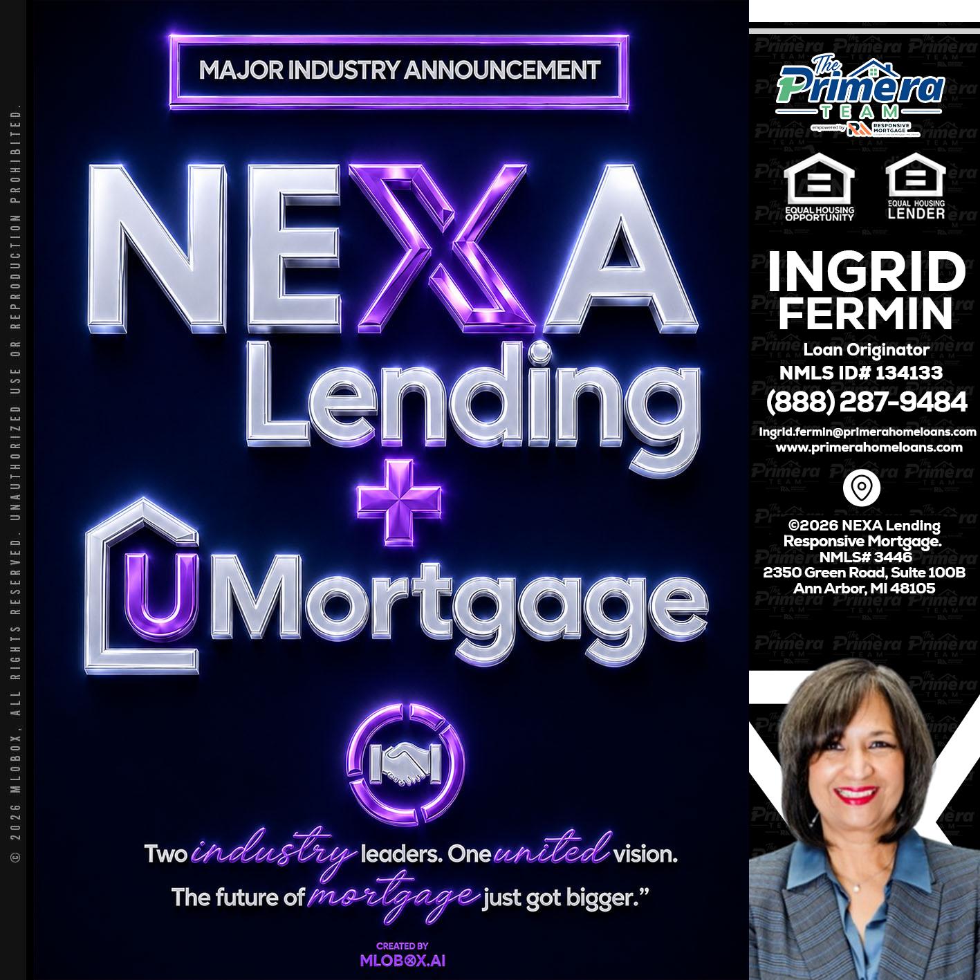 NEXA LENDING U MORTGAGE - Ingrid Fermin -Loan Originator
