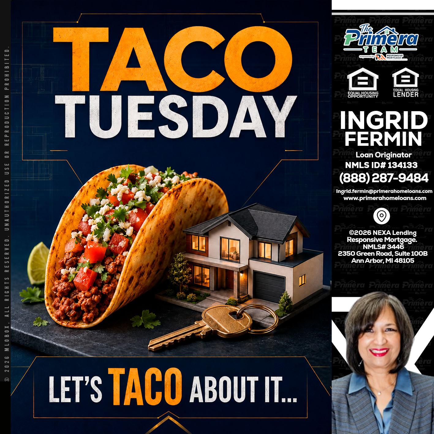 TACO TUESDAY - Ingrid Fermin -Loan Originator