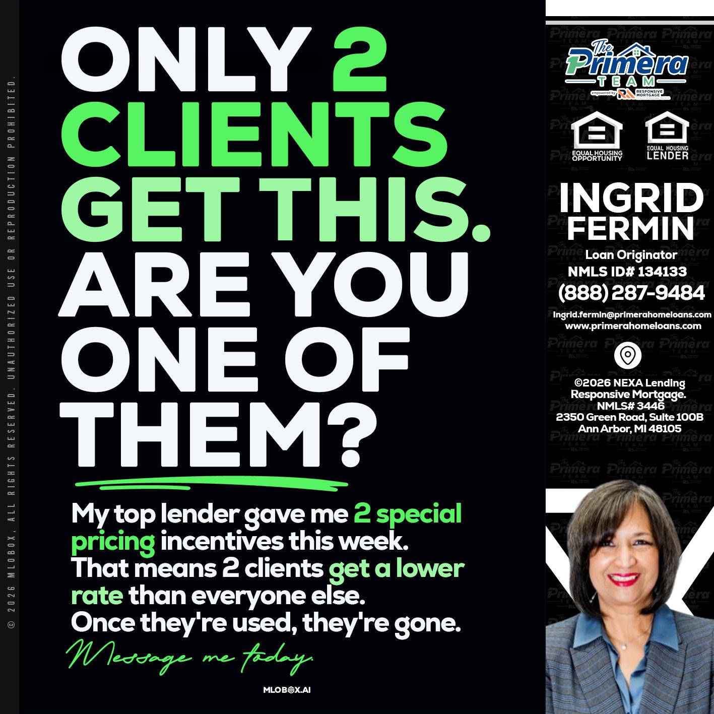 ONLY 2 CLIENTS - Ingrid Fermin -Loan Originator