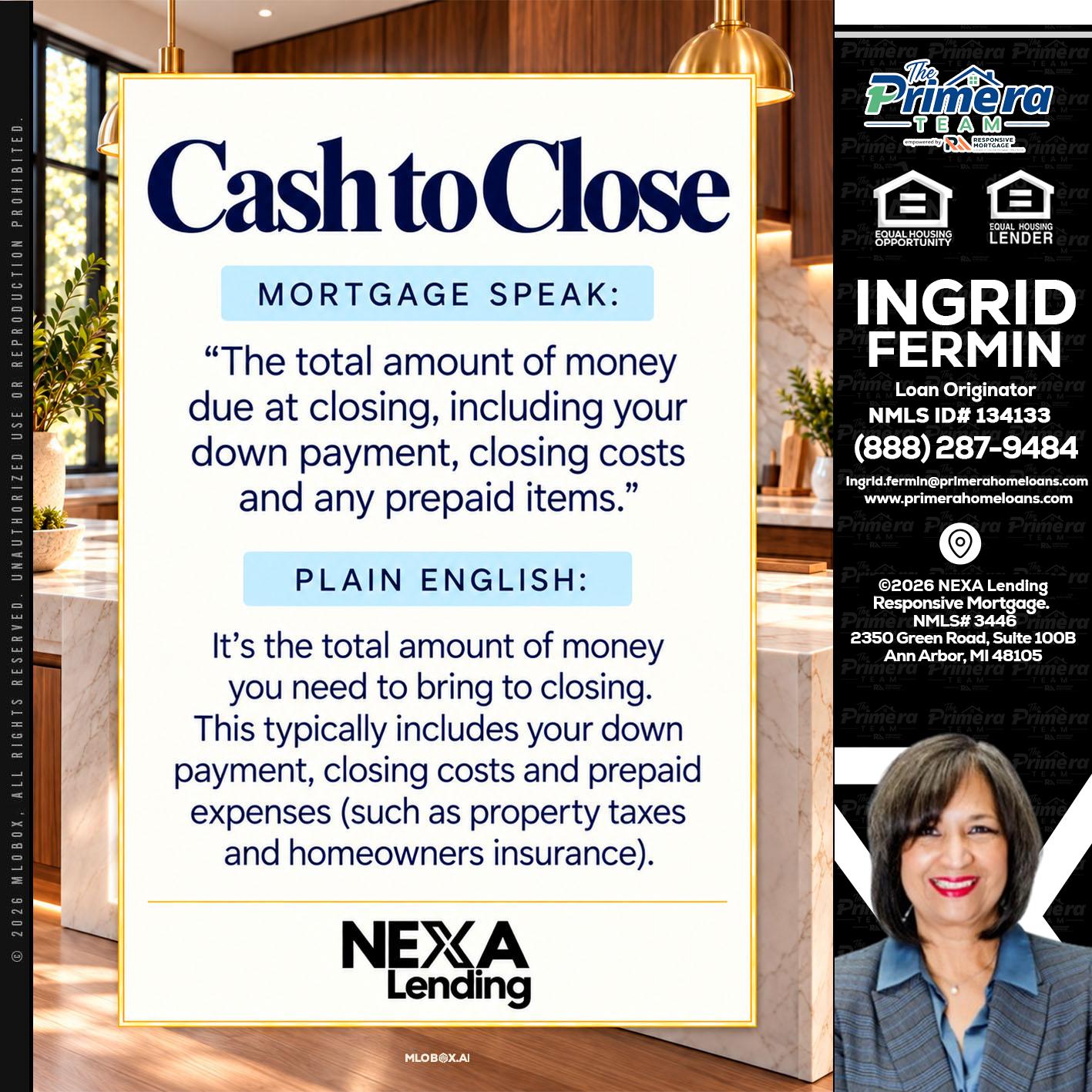 CASH TO CLOSE - Ingrid Fermin -Loan Originator