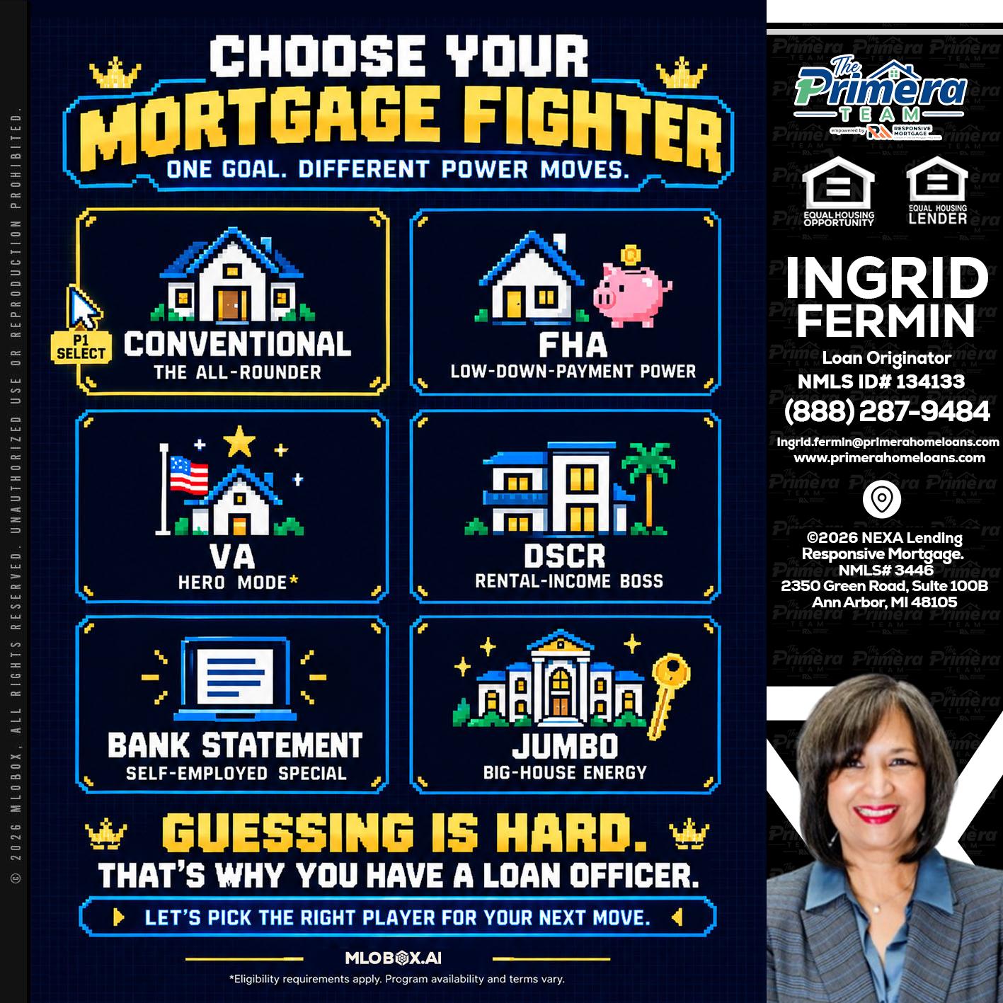 CHOOSE YOUR MORTGAGE - Ingrid Fermin -Loan Originator