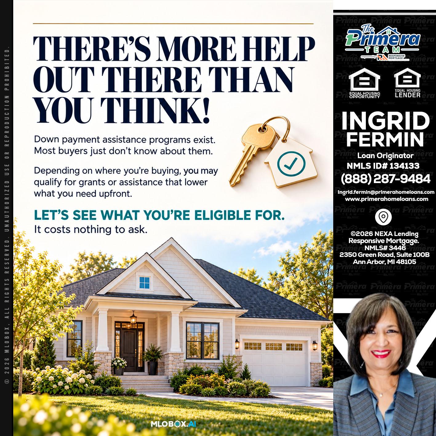 THERES MORE - Ingrid Fermin -Loan Originator